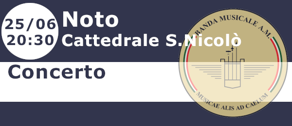 Concerto Noto 25 Giugno 2026